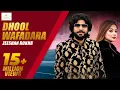 #DhoolWafadara Dhool Wafadara Zeeshan Rokhri (Official Video) Out Now 2020