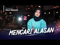 Lagu WORO WIDOWATI - MENCARI ALASAN ( Official Music Video )