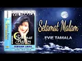 Download Lagu EVIE TAMALA - SELAMAT MALAM (FULL ALBUM) 👍👍👍