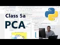 Data Science Class 5a - Principal Components Analysis PCA in Python