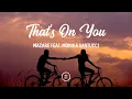 Mazare \u0026 Monika Santucci - That's On You