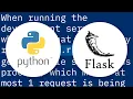 How many concurrent requests does a single Flask process receive