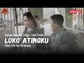 Download Lagu Lagu Makassar || LOKO ATINGKU || Ciptaan Haris Dg. Situru \u0026 Irfan Taslim || Cover Ardi Tuo Karanrang