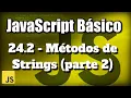 Metodos de Strings parte 2 - JavaScript Basico