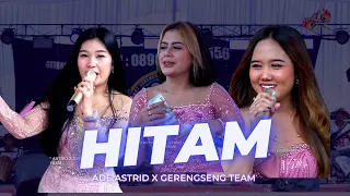 hitam live ade astrid x gerengseng team lokasi cisarua