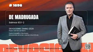 Devocional diario 1696, por el pastor José Manuel Sierra.