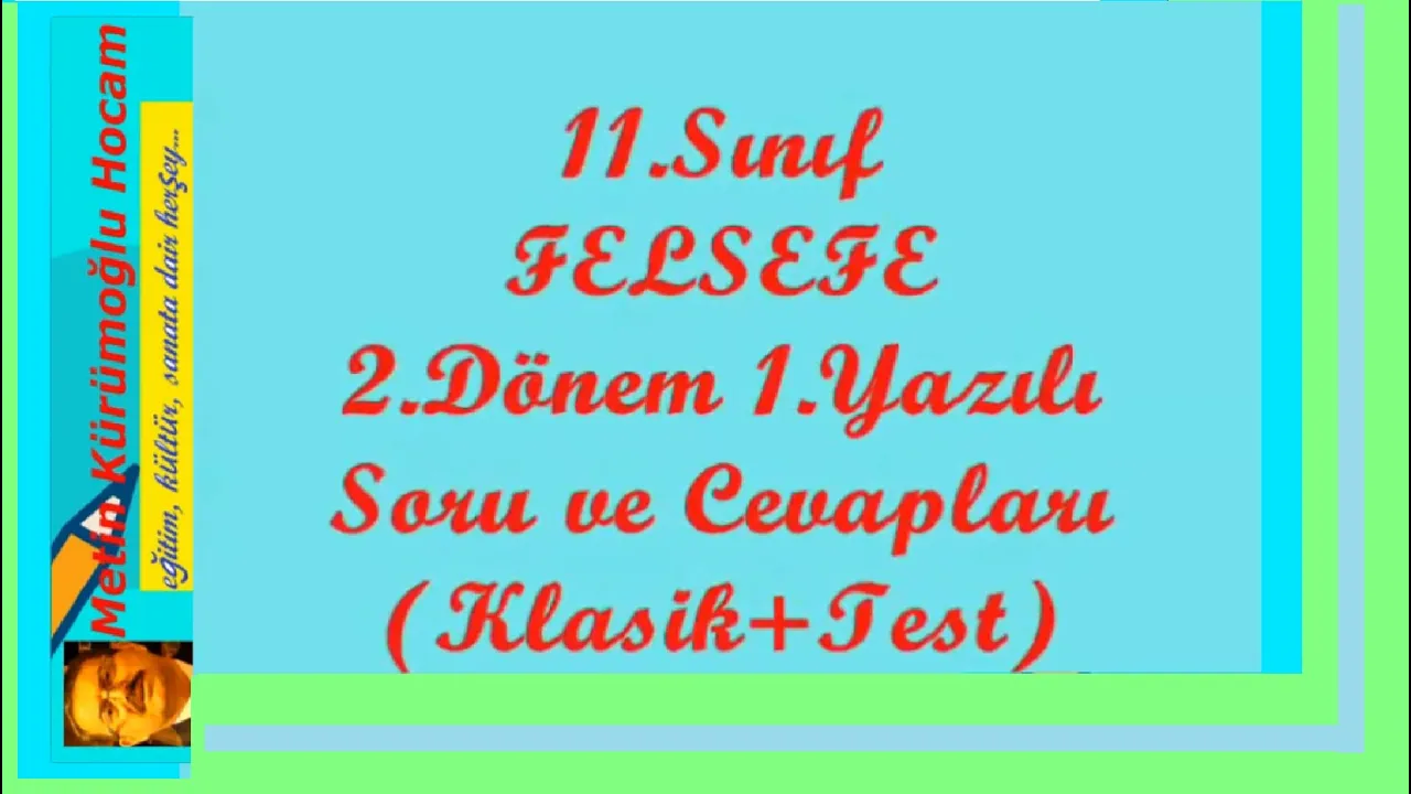 11.Sınıf Felsefe 1.Dönem 1.Yazılı ( Ertelenen Yazılı )