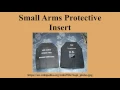 Small Arms Protective Insert