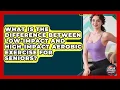 Download Lagu What Is the Difference Between Low-Impact and High-Impact Aerobic Exercise for Seniors?