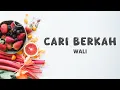 Lagu Wali - Cari Berkah (Lyric)