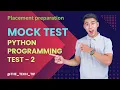 Mock Tests Python Programming Test-2 Placement Preparation NxtWave CCPB Advance Python