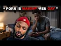 P0RN Should Be ILLEGAL P0RN Makes Men Gay