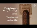 SUFIWAY SOHBETS - De blik van Awliya Allah