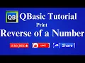 How to Print the Reverse of a Number QBasic Program to Print Reverse of Input Number in Hindi