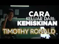 Download Lagu Cara Keluar dari KEMISKINAN - Timothy Ronald