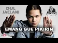 Download Lagu Dul Jaelani - Emang Gue Pikirin (Official Karaoke Video)