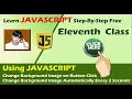 JAVASCRIPT Change Background Image on Click Change Background Image Every 5 Seconds JAVASCRIPT --