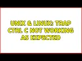 Unix Linux Trap ctrl c not working as expected