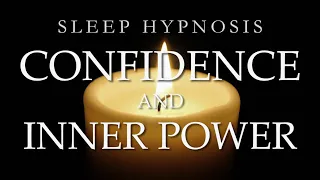 Sleep Hypnosis for Regaining Confidence Connecting to Your Inner Power Sleep Meditation Healing