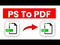 Convert PS to PDF Easily Free Tools Step-by-Step Guide