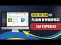 How To Add Plugins In WordPress For Beginners