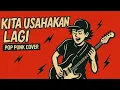 Download Lagu Batas Senja - Kita Usahakan Lagi (Pop Punk Cover) by IMK PROJECT