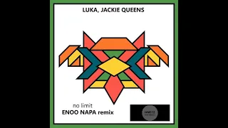 luka jackie queens no limit enoo napa remix