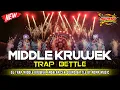 Lagu DJ TRAP MIDDLE KRUWEK BASS NGUWERRR‼️BY NDMP MUSIC