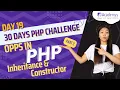 PHP OOPS concept Part 2-Constructor Inheritance Comprehensive PHP Tutorial Series in Hindi Day