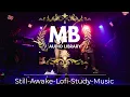 Download Lagu Still-Awake-Lofi-Study-Music | COPYRIGHT FREE MUSIC | LATEST MUSIC | AUDIO LIBRARY