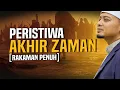 Download Lagu Rakaman Penuh - Peristiwa Akhir Zaman (19.04.2025) | Ustaz Wadi Annuar