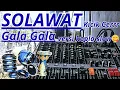 Lagu Cek sound🔊Solawat Hadroh Gala Gala versi koplo slow😋