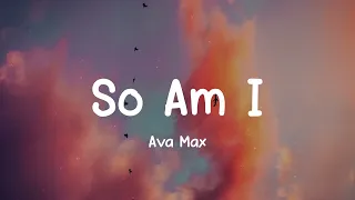 Download Ava Max So Am I (LYRICS) 2022 MP3