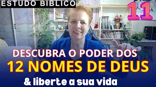 #11 OS SIGNIFICADOS DOS 12 NOMES DE DEUS E COMO ISSO PODE MUDAR SUA VIDA HOJE!  Você Vem?