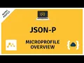 JSON-P JSON Processing - Getting Started with MicroProfile