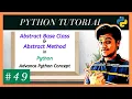 Abstract Base Class and Abstract Method in Python Advance Python Tutorial