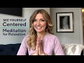 Guided Relaxation Meditation See Yourself Centered