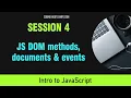 Intro to JavaScript Web Dev for Beginners Session 4 - DOM methods documents and events in JS
