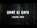 Seedhe Maut ~ Raat Ki Rani | Lyrics