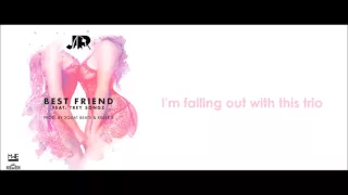 Download J.R. ft. Trey Songz - Best Friend (lyrics) MP3