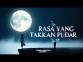 Download Lagu Rasa yang Takkan Pudar - Lagu Pop Melayu Paling Menyentuh Hati | Lagu Jiwang Paling Populer