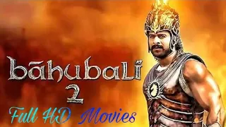 download bahubali 2 full hd movie just one click