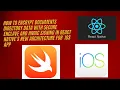 How to Encrypt Documents Directory Data with Secure Enclave and HMAC Signing in React Native iOS app