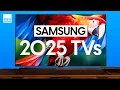 Samsung 2025 TV Lineup Explained We Breakdown Every New Model