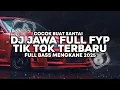 Lagu DJ JAWA FULL FYP TIK TOK TERBARU FULL BASS MENGKANE VIRAL YANG KALIAN CARI ❗❗❗