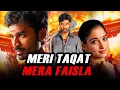 Lagu Meri Taqat Mera Faisla - Dhanush Fadu Action Blockbuster Hindi Dubbed Full Movie l Tamannaah