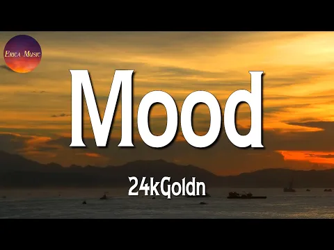 Download MP3 ♪ 24kGoldn, Iann Dior - Mood || Ed Sheeran, Ali Gatie, CKay (Lyrics)