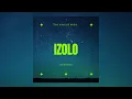 Lagu Dj Njebza \u0026 Daliwonga - Izolo (Official Audio) ft Dj Maphorisa \u0026 Mpura 