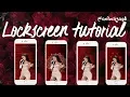 ARIANA GRANDE 4 LOCKSCREEN TUTORIALS -