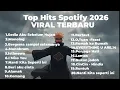 Lagu LAGU TOP HITS SPOTIFY 2026 TERBARU |TOP HITS INDONESIA  | LAGU HITS SPOTIFY  2026 | LAGU TERBARU 